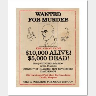 Kwai Chang Caine: Wanted Posters and Art